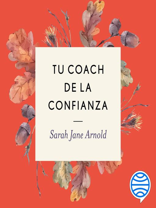 Title details for Tu coach de la confianza by Sarah Jane Arnold - Available